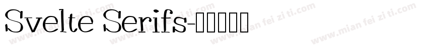 Svelte Serifs字体转换